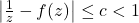 \left|\frac{1}{z}-f(z)\right| \leq c <1
