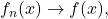 f_n(x) \to f(x),