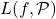 Rendered by QuickLaTeX.com L(f,\mathcal{P})