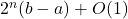 2^n (b-a)+O(1)