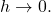 Rendered by QuickLaTeX.com h \to 0.